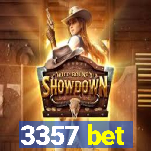 3357 bet